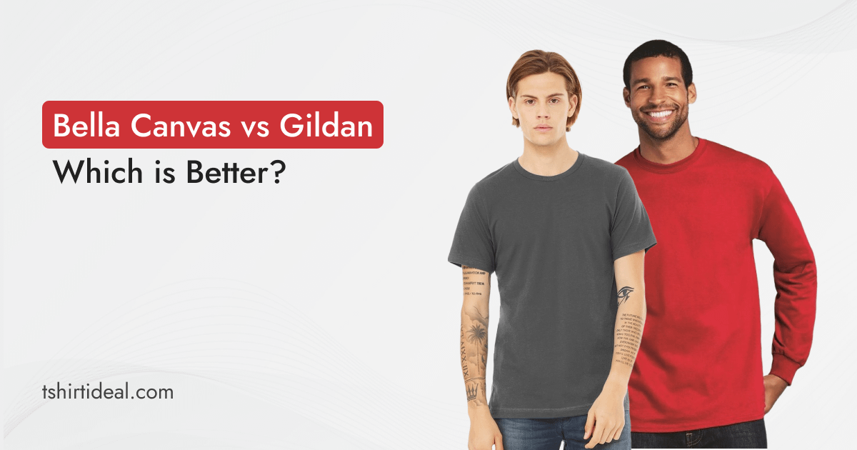 Bella Canvas vs Gildan Which Is Better